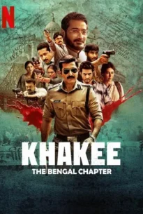 Khakee: The Bengal Chapter (2025) ตำรวจ: บันทึกจากเบงกอล