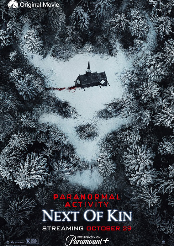 Paranormal Activity - Next of Kin (2021) เรียลลิตี้ ขนหัวลุก: ข้างๆ