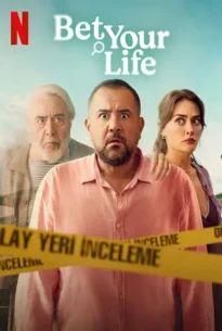 Bet Your Life (2025) พนันชีวิต
