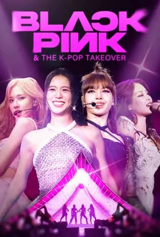Blackpink & The K-Pop Takeover (2024)