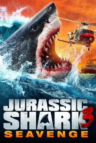 Jurassic Shark 3: Seavenge (2023)