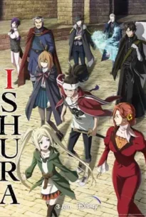 Ishura Season 1 (2024) อิชูร่า ซีซั่น 1