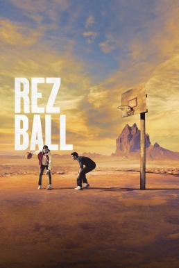 Rez Ball เรซบอล (2024) NETFLIX