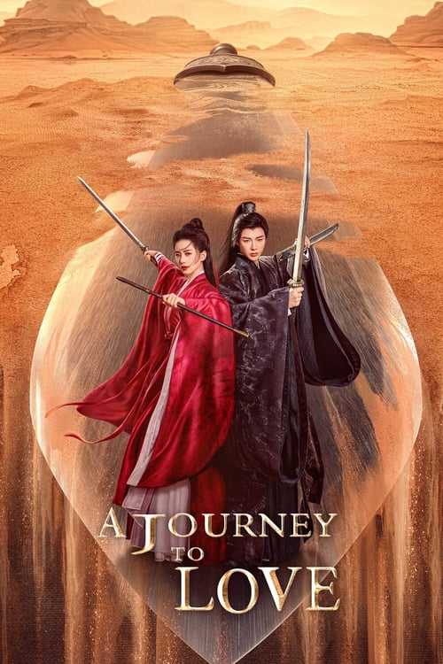 ซีรี่ย์จีน A Journey to Love (2023) ข้ามภูผาหาญท้าลิขิตรัก ซับไทย