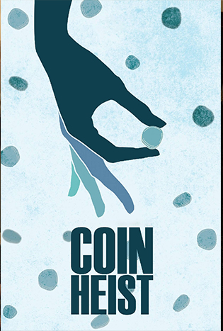 Coin Heist คอยน์ ไฮสท์ (2017)