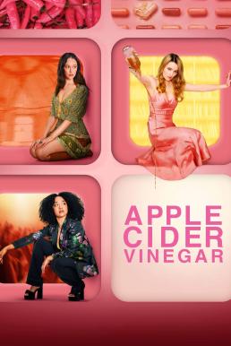 Apple Cider Vinegar ไอดอลแอปเปิ้ลไซเดอร์ Season 1 (2025) Netflix พากย์ไทย