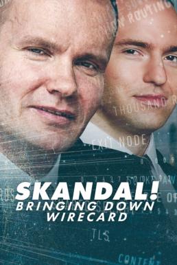 Skandal! Bringing Down Wirecard (2022) NETFLIX บรรยายไทย