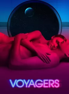 คนอนาคตโลก Voyagers (2021)