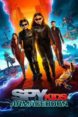 Spy Kids: Armageddon พยัคฆ์จิ๋วไฮเทค: วันสิ้นโลก (2023) NETFLIX