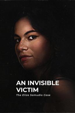 An Invisible Victim: The Eliza Samudio Case เหยื่อที่มองไม่เห็น: คดีอีลิซ่า ซามูดิโอ (2024) NETFLIX บรรยายไทย