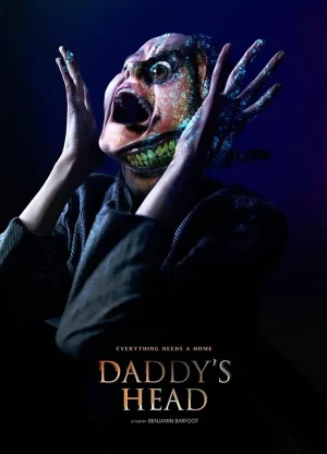 ผีหัวพ่อ Daddys Head (2024)