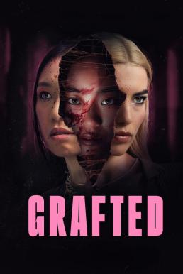 Grafted ถลก...นังหน้าสวย (2024) บรรยายไทยแปล