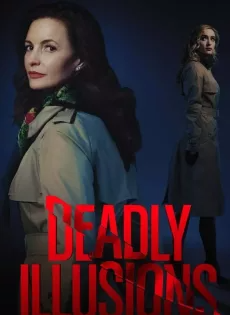 หลอน ลวง ตาย Deadly Illusions (2021)