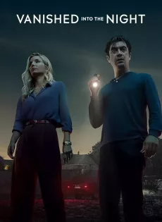 ค่ำคืนกลืนหาย (2024) Vanished into the Night