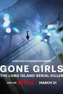 Gone Girls: The Long Island Serial Killer (2025) ล่าฆาตกรต่อเนื่องลองไอส์แลนด์