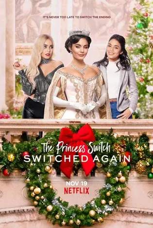 The Princess Switch 2: Switched Again (2020) เดอะ พริ้นเซส สวิตช์ 2 สลับแล้วสลับอีก
