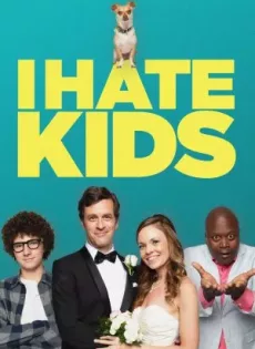I Hate Kids (2019)