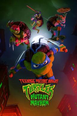 Teenage Mutant Ninja Turtles: Mutant Mayhem เต่านินจา: โกลาหลกลายพันธุ์ (2023)