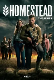 Homestead: The Series (2024) โฮมสเตด: เดอะซีรีส์
