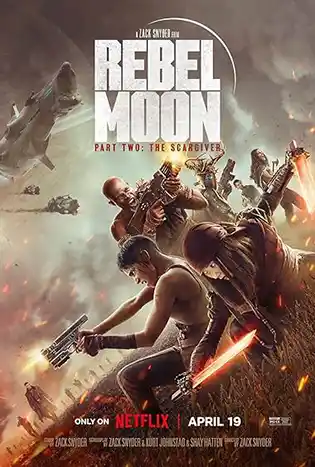 Rebel Moon Part 2 : The Scargiver (2024) เรเบล มูน ภาค 2: นักรบผู้ตีตรา