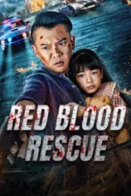 Red Blood Rescue (2025) นักสู้กู้ภัย