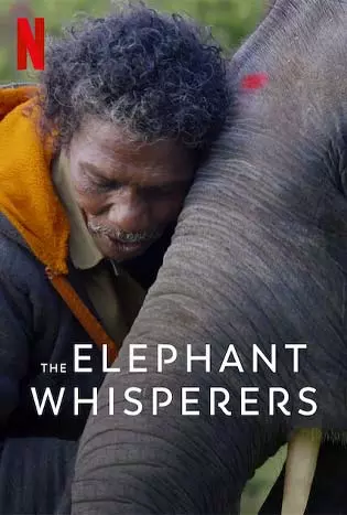 คนกล่อมช้าง The Elephant Whisperers (2022)