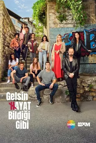 Gelsin Hayat Bildigi Gibi (2022)