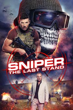 Sniper: The Last Stand สไนเปอร์: ฝ่าวิกฤติทีมสังหาร (2025) บรรยายไทย