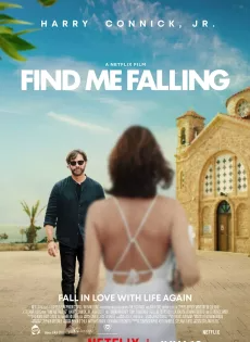 ล้มลุกแล้วเจอรัก (2024) Find Me Falling