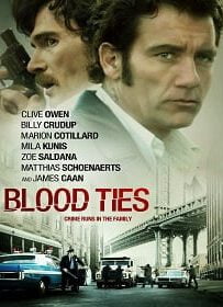 Blood Ties (2013) สายเลือดพันธุ์ระห่ำ