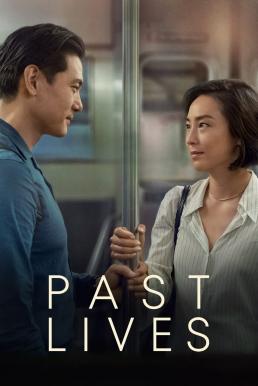 Past Lives ครั้งหนึ่ง...ซึ่งคิดถึงตลอดไป (2023) บรรยายไทยแปล