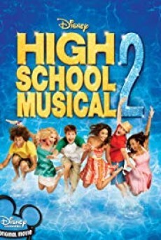 High School Musical 2 มือถือไมค์หัวใจปิ๊งรัก 2 (2007)